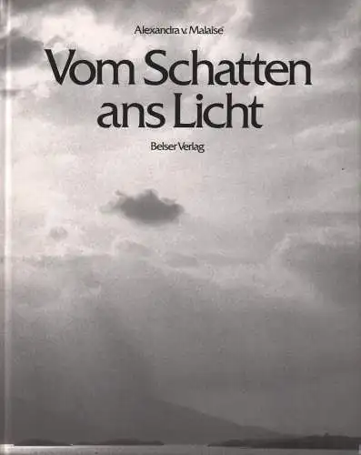 Buch: Vom Schatten ans Licht, Malaise, Alexandra v., 1980, gebraucht, sehr gut
