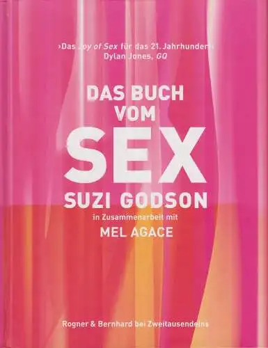 Buch: Das Buch vom Sex, Godson, Suzi und Mel Agace. 2009, Rogner & Bernhard