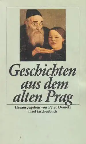 Buch: Geschichten aus dem alten Prag, Demetz, Peter, 1994, Insel, Sippurim