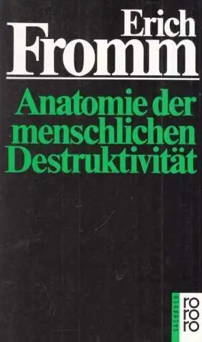Buch: Anatomie der menschlichen Destruktivität, Fromm, Erich, 1998, Rowohlt