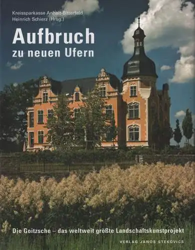 Buch: Aufbruch zu neuen Ufern, Schierz, Heinrich (Hrsg.), 2009