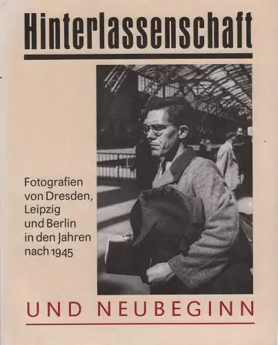 Buch: Hinterlassenschaf und Neubeginn, Kil, Wolfgang. 1989, Fotokinoverlag