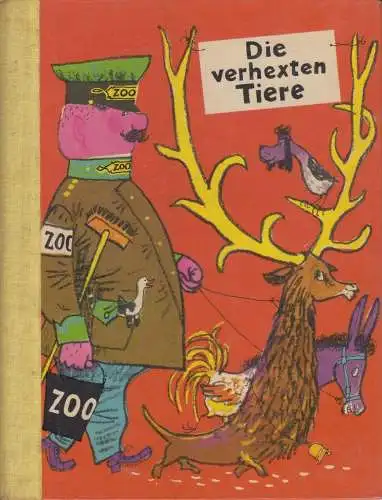 Buch: Die verhexten Tiere, Binder, Eberhard & Werner, Nils, 1967, Alfred Holz