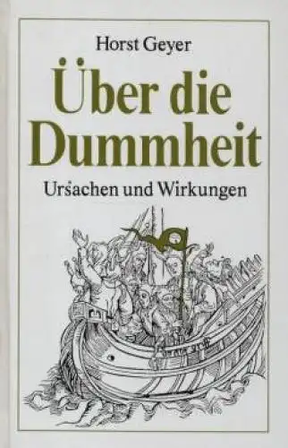 Buch: Über die Dummheit, Geyer, Horst. 1984, VMA-Verlag, gebraucht, gut