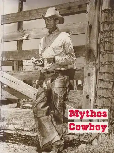 Buch: Mythos Cowboy, Wente-Lukas, Renate, 1989, Deutsches Ledermuseum