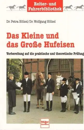 Buch: Das Kleine und das Große Hufeisen, Hölzel, Petra u. Wolfgang. 1999