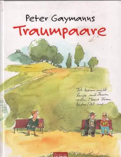 Buch: Traumpaare, Gaymann, Peter, 2008, Goldmann Verlag, gebraucht, gut