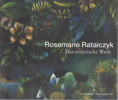 Buch: Rosemarie Rataiczyk, Hütt, 1999, Talstrasse, Das malerische Werk