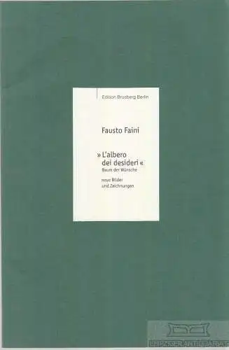 Buch: L´albero dei desideri - Baum der Wünsche, Faini, Fausto. Kabinettdruck