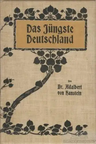 Buch: Das Jüngste Deutschland, Hanstein, Adalbert von. 1901, gebraucht, gut