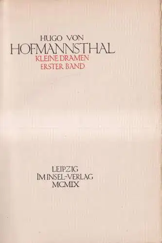 Buch: Kleine Dramen. Erster Band. Hugo von Hofmannsthal, 1909, Insel Verlag