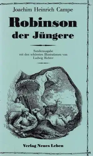 Buch: Robinson der Jüngere, Campe, Joachim Heinrich. 1991, Verlag Neues Leben