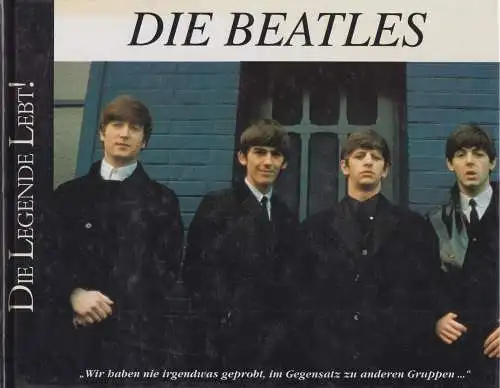 Buch: Die Beatles, Die Legende lebt, Davis, Arthur, 1997, Bechtermünz Verlag