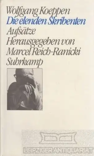 Buch: Die elenden Skribenten, Koeppen, Wolfgang. 1981, Suhrkamp Verlag, Aufsätze