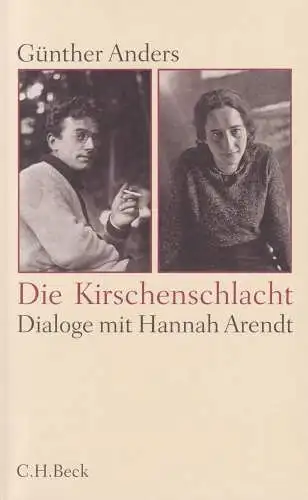 Buch: Die Kirschenschlacht, Anders, Günther, 2011, C. H. Beck