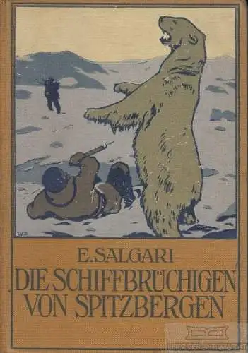Buch: Die Schiffbrüchigen von Spitzbergen, Salgari, E, Gustav Weise Verlag