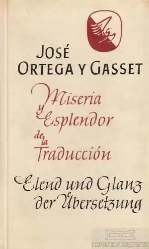 Buch: Elend und Glanz der Übersetzung / Miseria y Esplendor... Ortega y Gasset