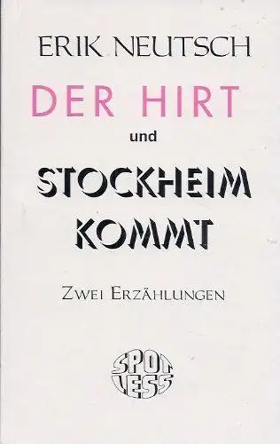 Buch: Der Hirt und Stockheim kommt, Neutsch, Erik, 1998, SPOTLESS-Verlag