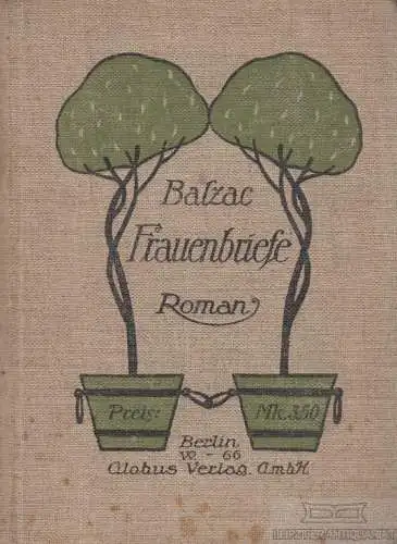Buch: Frauenbriefe, Balzac, Honore de. Honoré de Balzac, Ausgewählte Werke