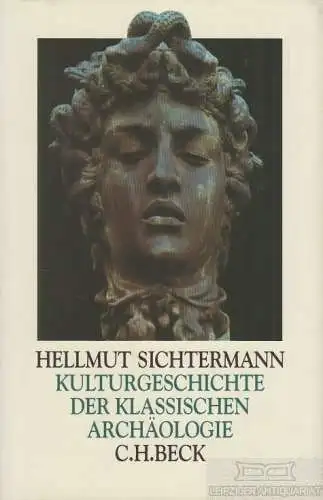 Buch: Kulturgeschichte der Klassischen Archäologie, Sichtermann, Hellmut. 1996