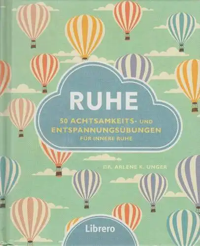 Buch: Ruhe, Unger, Arlene K., 2018, Librero IBP, gebraucht, gut