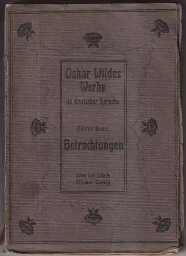 Buch: Oskar Wildes Werke in deutscher Sprache, 5. Band: Betrachtungen, 1906