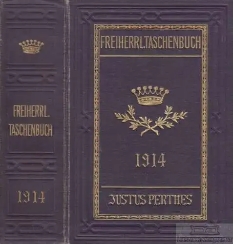Buch: Gothaisches Genealogisches Taschenbuch der Freiherrlichen Häuser 1914