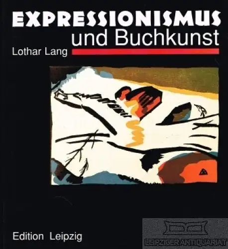 Buch: Expressionismus und Buchkunst in Deutschland 1907-1927, Lang, Lothar. 1993