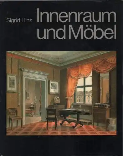 Buch: Innenraum und Möbel, Hinz, Sigrid. 1976, Henschelverlag, gebraucht, gut