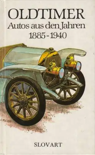 Buch: Oldtimer, Porazik, Juraj. 1981, Slovart Verlag, gebraucht, gut