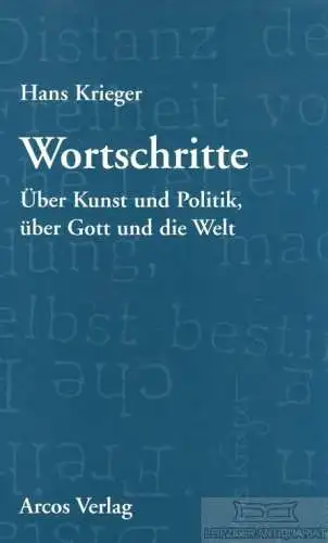 Buch: Wortschritte, Krieger, Hans. 2003, Arcos Verlag, gebraucht, gut