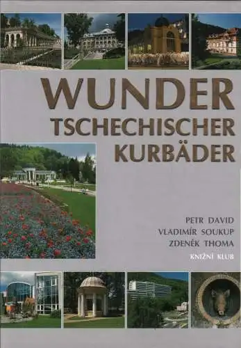 Buch: Wunder tschechischer Kurorte, David,  Petr (u.a.), 2006, gebraucht, gut