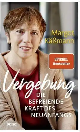 Buch: Vergebung - die befreiende Kraft des Neuanfangs, Käßmann, Margot, 2022