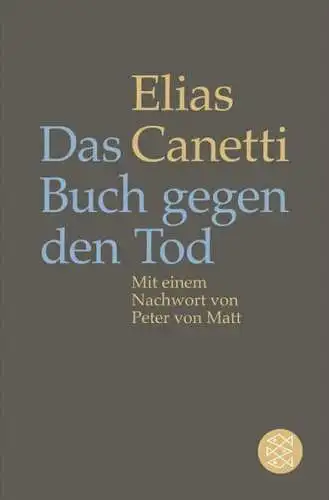 Buch: Das Buch gegen den Tod, Canetti, Elias, 2015, Fischer Taschenbuch Verlag