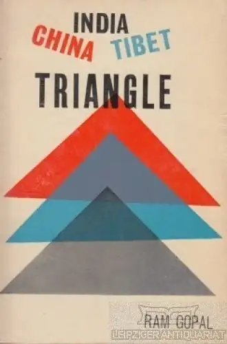 Buch: India - China -Tibet Triangle, Gopal, Ram. 1966, Jaico Publishing House
