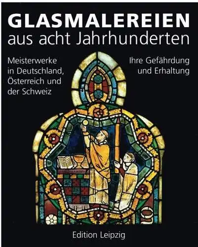Buch: Glasmalereien aus acht Jahrhunderten, Drachenberg, Erhard. 1999