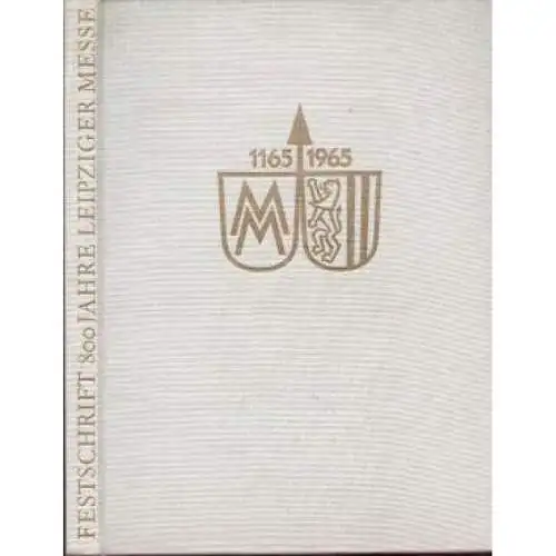 Buch: 800 Jahre Leipziger Messe, Buschmann, R. 1965, E. A. Seemann Verlag 329245