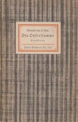 Buch: Die Opferflamme, le Fort, Gertrud von. Insel-Bücherei, 1949, Insel-Verlag