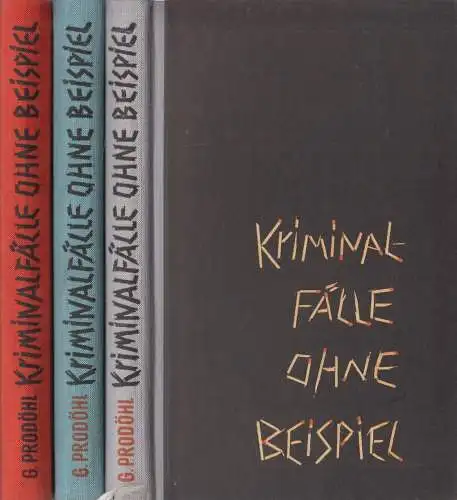 3 Bände Kriminalfälle ohne Beispiel, Folge 1 bis 3, Prodöhl, Günter, 1963