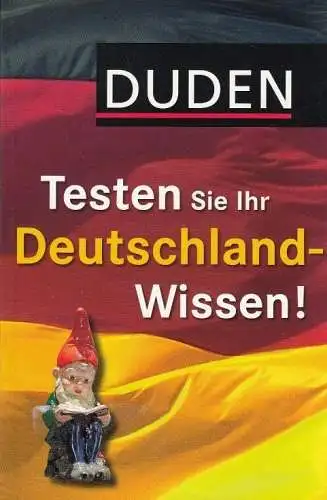Buch: Testen Sie Ihr Deutschlandwissen!, Hess, Jürgen. 2010, Dudenverlag