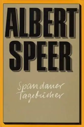 Buch: Spandauer Tagebücher, Speer, Albert. 1975, Propyläen Verlag