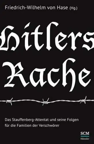 Buch: Hitlers Rache, Hase, Friedrich-Wilhelm von, 2014, SCM Hänssler