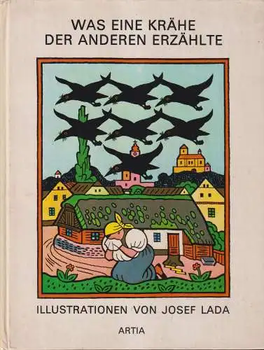 Buch: Was eine Krähe der anderen erzählte. Provaznikova / Lada, 1978, Artia