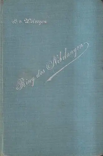 Buch: Der Ring des Nibelungen, Hans von Wolzogen, Feodor Reinboth, MEPH Exlibris