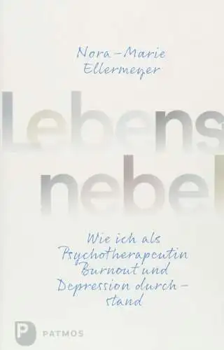 Buch: Lebensnebel, Ellermeyer, Nora-Marie, 2018, Patmos Verlag