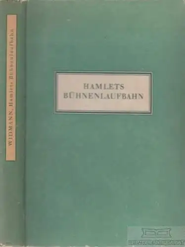 Buch: Hamlets Bühnenlaufbahn (1601-1877), Widmann, Wilhelm, gebraucht, gut