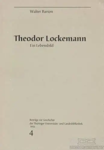 Buch: Theodor Lockemann 1885-1945, Barton, Walter. 1995, gebraucht, gut