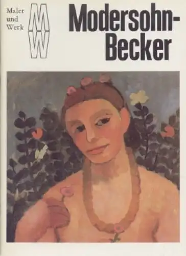 Buch: Paula Modersohn-Becker, Claußnitzer, Gert. Maler und Werk, 1986