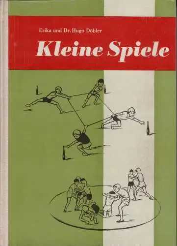 Buch: Kleine Spiele, Döbler, Erika u. Hugo. 1978, Volk und Wissen