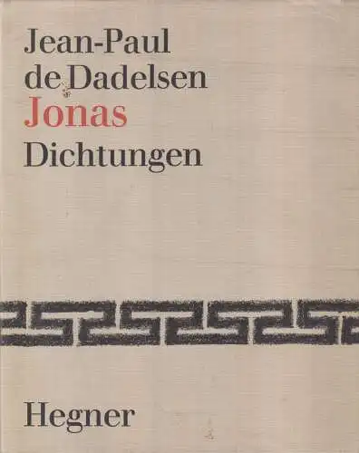 Buch: Jonas, Dichtungen, Dadelsen, Jean Paul de, Verlag Jakob Hegner